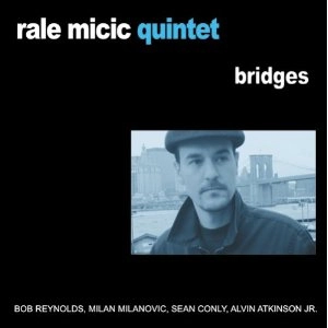 RALE MICIC / レイル・ミシック / BRIDGES