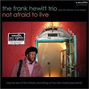 FRANK HEWITT / フランク・ヒューイット / NOT AFRAID TO LIVE