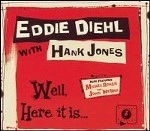 EDDIE DIEHL / エディ・ディール / WELL,HERE IT IS...