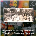 GEORGE RUSSELL / ジョージ・ラッセル / THE 80TH BIRTHDAY CONCERT
