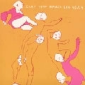 CLAP YOUR HANDS SAY YEAH / クラップ・ユア・ハンズ・セイ・ヤー / CLAP YOUR HANDS SAY YEAH