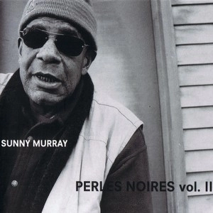 SUNNY MURRAY / サニー・マレイ / PERLES NOIRES VOL.2