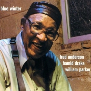 FRED ANDERSON / フレッド・アンダーソン / BLUE WINTER