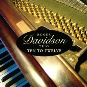 ROGER DAVIDSON / ホジェール・ダヴィッドソン / TEN TO TWELVE