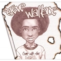 STEVE WALLACE / COME WITH THA REAL