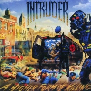 INTRUDER (Thrash) / イントゥルーダー / HIGHER FORM OF KILLING