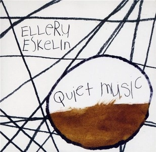 ELLERY ESKELIN / エラリー・エスケリン / QUIET MUSIC