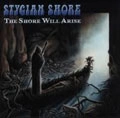 STYGIAN SHORE / THE SHORE WILL ARISE