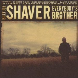 BILLY JOE SHAVER / EVERYBODY'S BROTHER