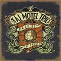 TAJ MOTEL TRIO / PART OF THE PROBLEM