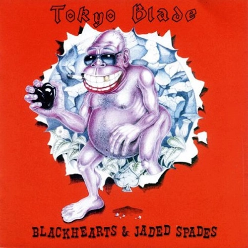 TOKYO BLADE / トーキョー・ブレイド / BLACKHEARTS & JADED SPADES