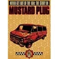 MUSTARD PLUG / マスタードプラグ / NEVER GET OUT OF THE VAN: THE STORY OF MUS