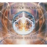 STEVE ROACH/ERIK WØLLO / STREAM OF THOUGHT