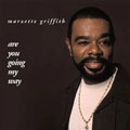 MARZETTE GRIFFITH / ARE YOU GOING MY WAY