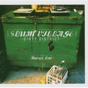 SLUM VILLAGE & FRIENDS / DIRTY DISTRICT - USA