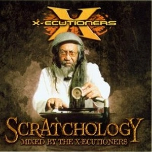 X-ECUTIONERS / エクセキューショナーズ / SCRATCHOLOGY