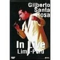 GILBERTO SANTA ROSA / ヒルベルト・サンタ・ロサ / IN LIVE LIMA PERU
