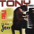 TONY PEREZ / トニー・ペレス / FROM ENCHANTMENT AND TIMBA...TO FULL FORCE