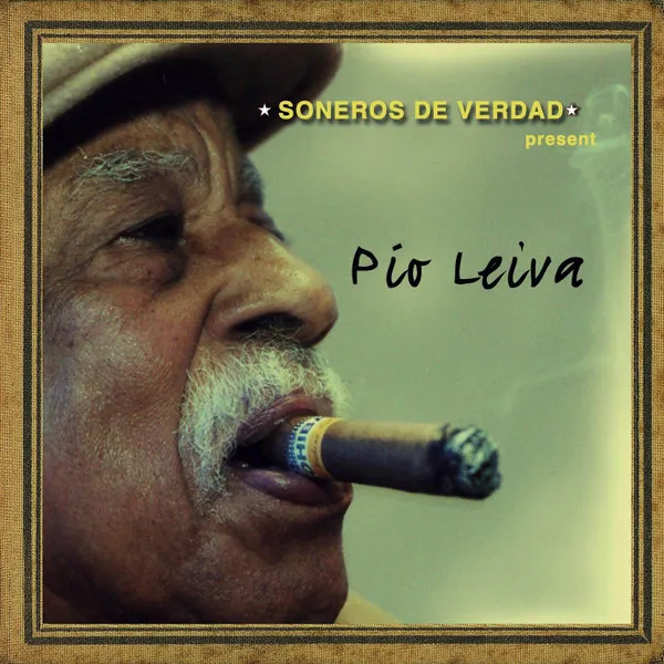 SONEROS DE VERDAD / ソネーロス・デ・ベルダ / PIO LEIVA