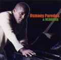 OSMANY PAREDES / オスマニー・パレーデス / OSMANY PAREDES & MENDUVIA