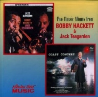 BOBBY HACKETT/ JACK TEAGARDEN / ボビー・ハケット / ジャック・ティーガーデン / JAZZ ULTIMATE/COAST CONCERT