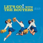 ROUTERS / ルーターズ / LET'S GO WITH THE ROUTERS