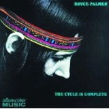 BRUCE PALMER / CYCLE IS COMPLETE