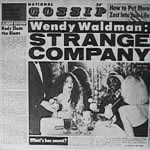 WENDY WALDMAN / ウェンディ・ウォルドマン / STRANGE COMPANY