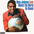 DEON JACKSON / LOVE MAKES THE WORLD GO ROUND