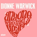 DIONNE WARWICK / ディオンヌ・ワーウィック / ANYONE WHO HAD A HEART