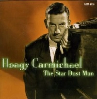 HOAGY CARMICHAEL / ホーギー・カーマイケル / STAR DUST MAN