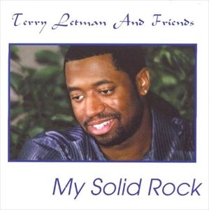 TERRY LETMAN AND FRIENDS / MY SOLID ROCK