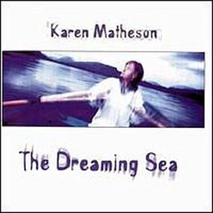 KAREN MATHESON / カレン・マシスン / DREAMING SEA