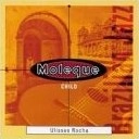 ULISSES ROCHA / ウリセス・ホーシャ / MOLEQUE