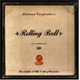 MICHAEL CARPENTER / ROLLING BALL