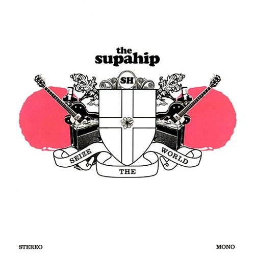 SUPAHIP / スーパーヒップ / SEIZE THE WORLD