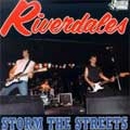 RIVERDALES / リバーデイルズ / STORM THE STREETS