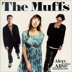 MUFFS / ALERT TODAY ALIVE TOMORROW