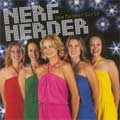 NERF HERDER / ナーフハーダー / HOW TO MEET GIRLS