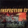 INSPECTION 12 / インスペクショントゥエルブ / IN RECOVERY
