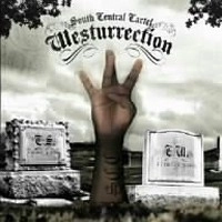 SOUTH CENTRAL CARTEL / サウス・セントラル・カーテル / WESTURRECTION