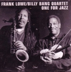 FRANK LOWE / フランク・ロウ / ONE FOR JAZZ