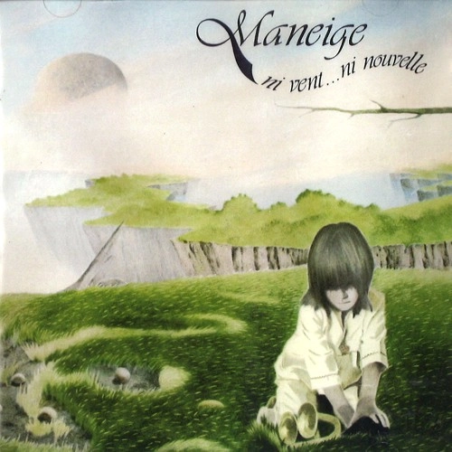 MANEIGE / マネイジュ / NI VENT... NI NOUVELLE