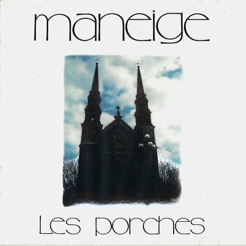 MANEIGE / マネイジュ / LES PORCHES