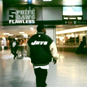 PHIFE DAWG / FLAWLESS