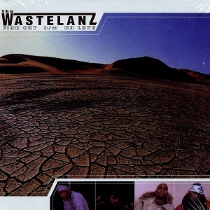 WASTELANZ / FIND OUT / NO LOVE