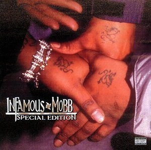 INFAMOUS MOBB / SPECIAL EDITION