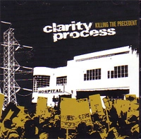 CLARITY PROCESS / KILLING THE PRECEDENT