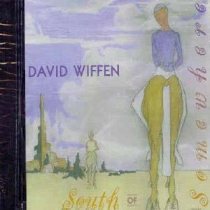 DAVID WIFFEN / デヴィッド・ウィフェン / SOUTH OF SOMEWHERE