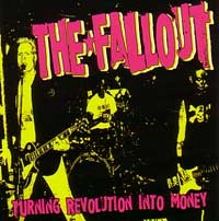 FALLOUT / フォールアウト / TURNING REVOLUTION INTO MONEY